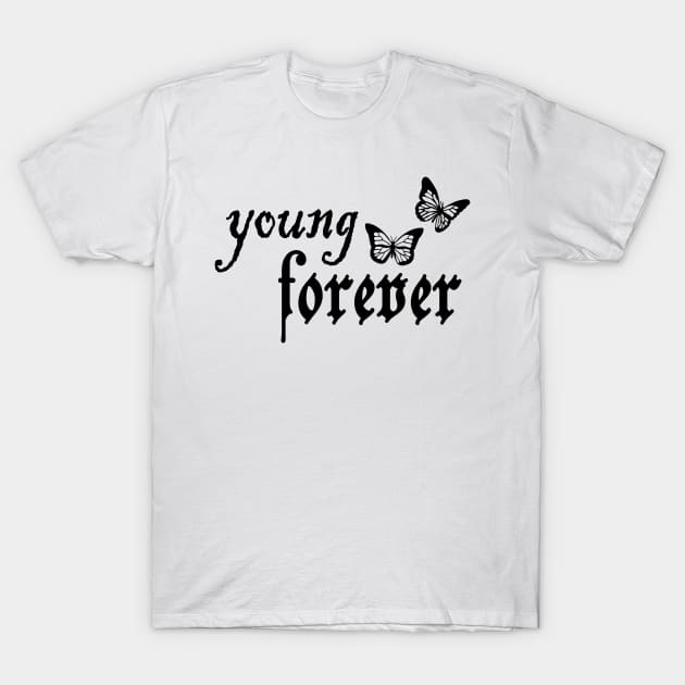 young forever - nessa inspired T-Shirt by Erin Smart